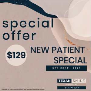 Dental Deals in Sugar Land TX | Texan Smile Dentist Sugar Land | New Patient Special